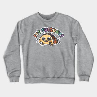 Its tuesday Crewneck Sweatshirt